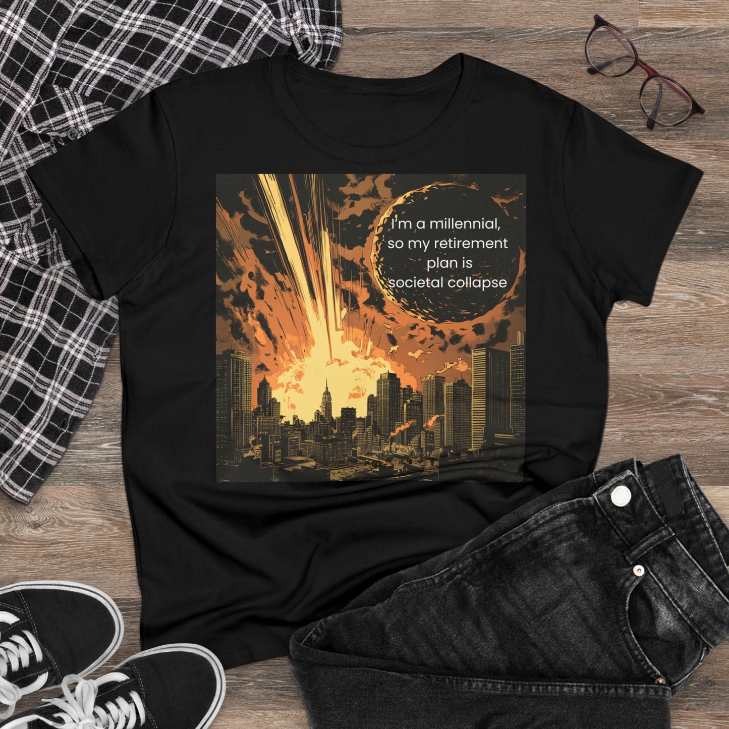 "I'm a millennial, so my retirement plan is societal collapse" Women's T-Shirt, funny cotton graphic tee