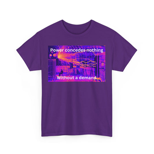 "Power Concedes Nothing" Men's T-Shirt, artsy cotton tshirt